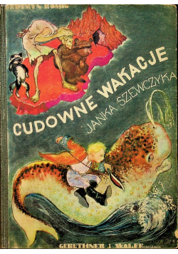 Cudowne Wakacje Janka Szewczyka 1934 r.