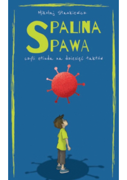 Spalina spawa, czyli etiuda na dziesięć taktów