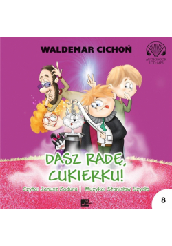 Dasz radę, Cukierku! Audiobook