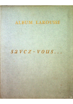 Album Larousse Savez - Vous