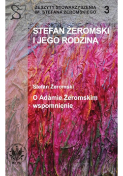 Stefan Żeromski i jego rodzina