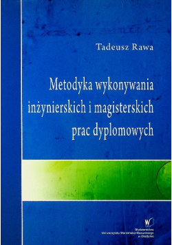 Metodyka wykonywania inżynierskich i magisterskich prac dyplomowych