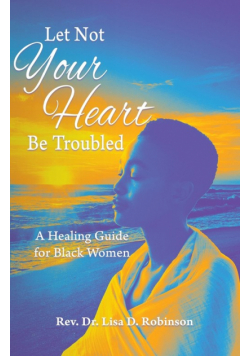 Let Not Your Heart Be Troubled