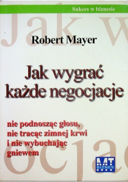 Jak wygrać każde negocjacje