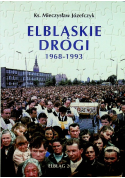 Elbląskie drogi 1968 - 1993