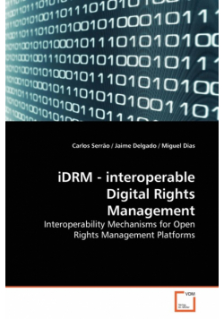 iDRM - interoperable Digital Rights Management
