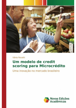 Um modelo de credit scoring para Microcrédito