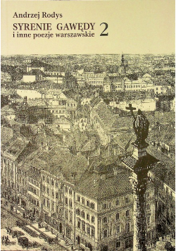 Syrenie gawędy i inne poezje warszawskie 2