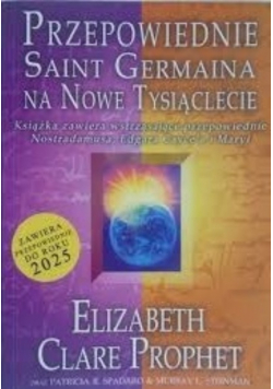 Przepowiednie Saint Germaina na nowe tysiąclecie