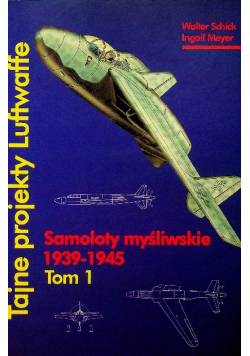 Samoloty myśliwskie 1939 - 1945 Tom I