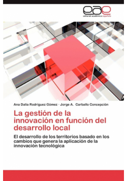 La Gestion de La Innovacion En Funcion del Desarrollo Local