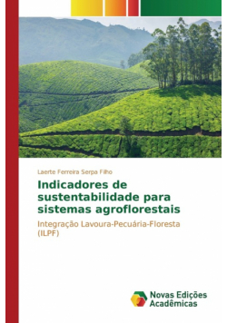 Indicadores de sustentabilidade para sistemas agroflorestais