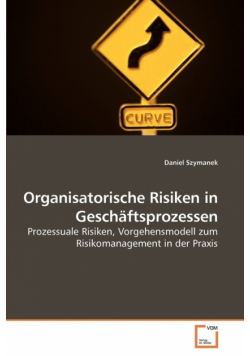 Organisatorische Risiken in Geschäftsprozessen
