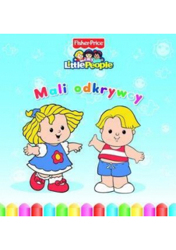 Little People. Mali odkrywcy