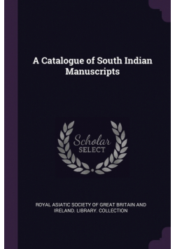 A Catalogue of South Indian Manuscripts