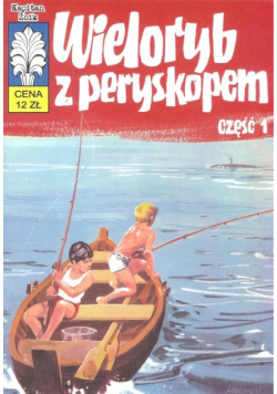 Kapitan Żbik Wieloryb z peryskopem Część 1
