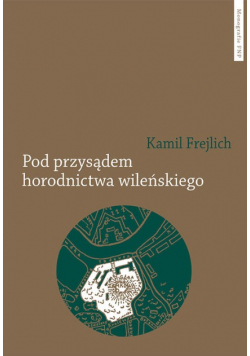 Pod przysądem horodnictwa wileńskiego