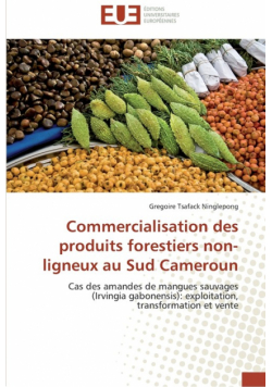 Commercialisation des produits forestiers non-ligneux au sud cameroun