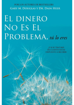 El Dinero No Es El Problema, Tú Lo Eres - Money is Not the Problem Spanish