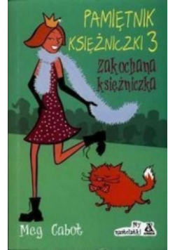 Pamiętnik księżniczki 3 Zakochana księżniczka