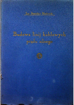 Budowa linij kablowych prądu silnego 1936 r.