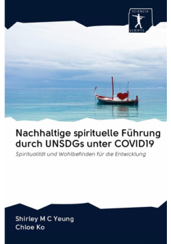 Nachhaltige spirituelle Führung durch UNSDGs unter COVID19