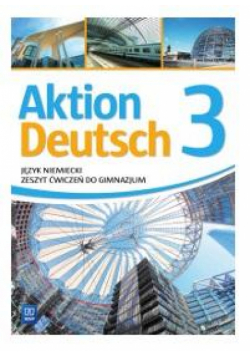 Aktion Deutsch 3 ćw. w.2016 WSIP