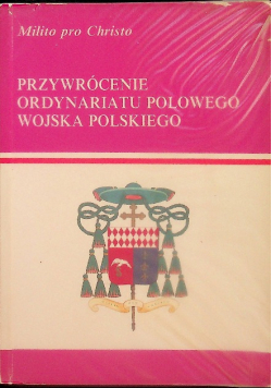 Przywrócenie ordynariatu polowego wojska polskiego