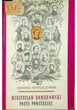 Mieczysław Romanowski Poeta powstaniec