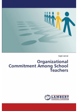 Organizational Commitment Among School Teachers