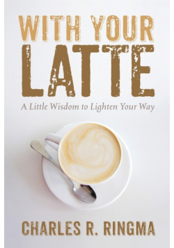 With Your Latte