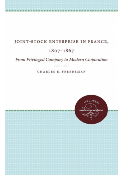 Joint-Stock Enterprise in France, 1807-1867