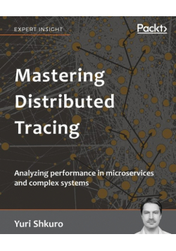 Mastering Distributed Tracing