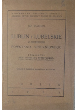 Lublin i lubelskie w przededniu powstania styczniowego 1923 r.