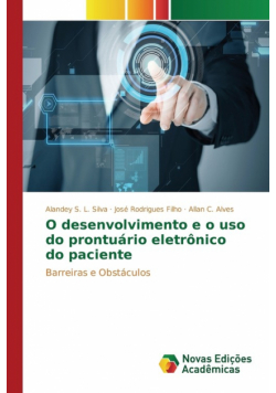 O desenvolvimento e o uso do prontuário eletrônico do paciente