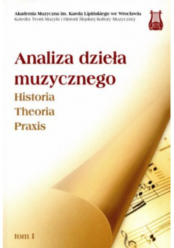 Analiza dzieła muzycznego Tom I