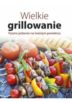 Wielkie grillowanie. Pyszne jedzenie na świeżym...