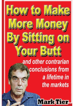 How to Make More Money By Sitting on Your Butt