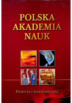 Polska akademia nauk historia i teraźniejszość