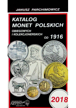 Katalog monet Polskich obiegowych i kolekcjonerskich od 1916