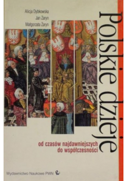 Polskie dzieje od czasów najdawniejszych  do współczesności