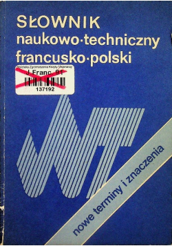 Słownik naukowo - techniczny polsko - francuski