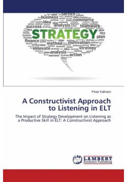 A Constructivist Approach to Listening in ELT