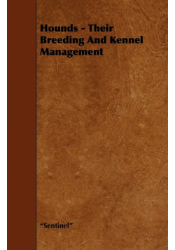 Hounds - Their Breeding and Kennel Management