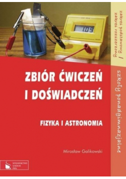 Zbiór ćwiczeń i doświadczeń Fizyka i astronomia