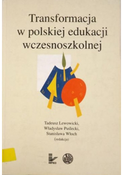 Transformacja w polskiej edukacji wczesnoszkolnej