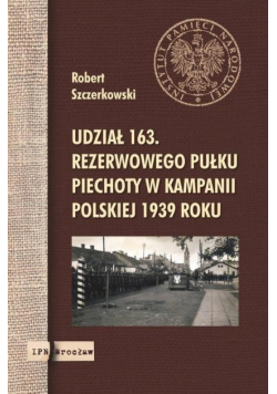 Udział 163. rezerwowego pułku piechoty..