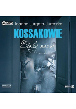 Kossakowie. Biały mazur audiobook