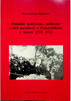 Stosunki polityczne społeczne i ruch narodowy w Pszczyńskiem w latach 1918 - 1922
