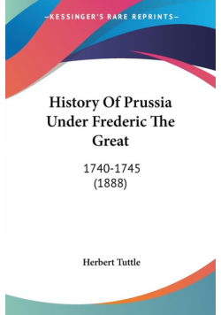 History Of Prussia Under Frederic The Great